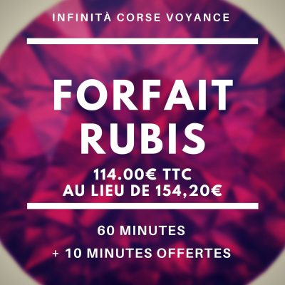 Forfait Rubis / Infinità Corse Voyance