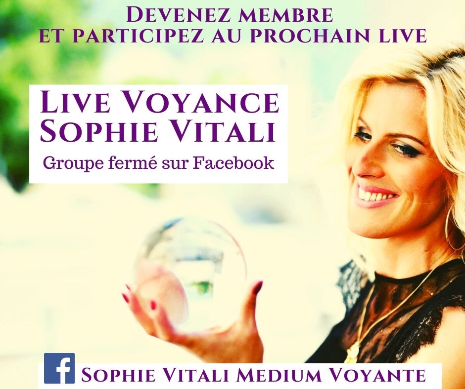 Live voyance gratuit Sophie Vitali groupe fermé sur Facebook