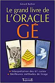 Le grand livre de l'oracle Ge (cartes non fournies) Broché – Illustré, 31 août 1996
