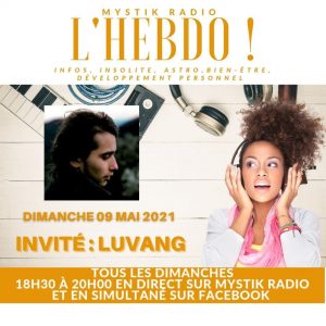 Sophie Vitali reçoit Luvang auteur, compositeur et interprète pour une nouvelle émission de L'HEBDO ! 09.05.2021