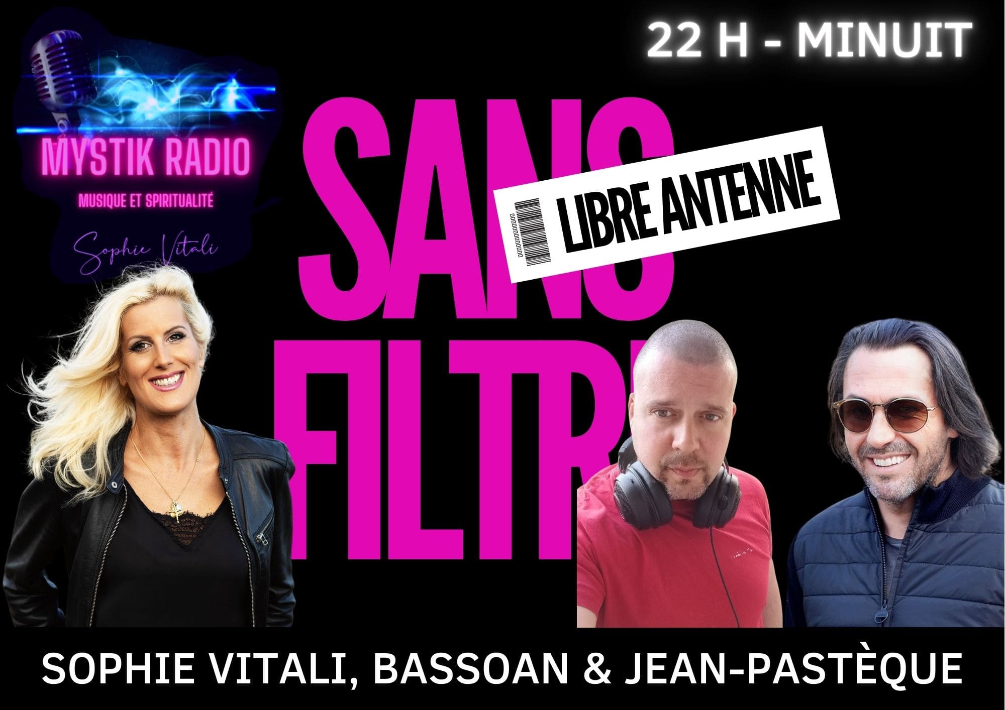 SANS FILTRE ! Le libre-antenne présentée par Sophie Vitali en direct sur Mystik Radio