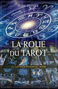 La roue du tarot / Auteur Jean-Didier médium