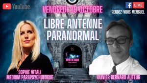 Libre antenne Paranormal : Sophie Vitali parapsychologue et Olivier Bernard auteur : Les lueurs célestes et Les portes de l'esprit 29.10.2021