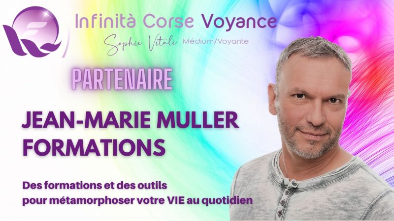 Jean-Marie Muller Formations en partenariat avec Sophie Vitali et Infinità Corse Voyance