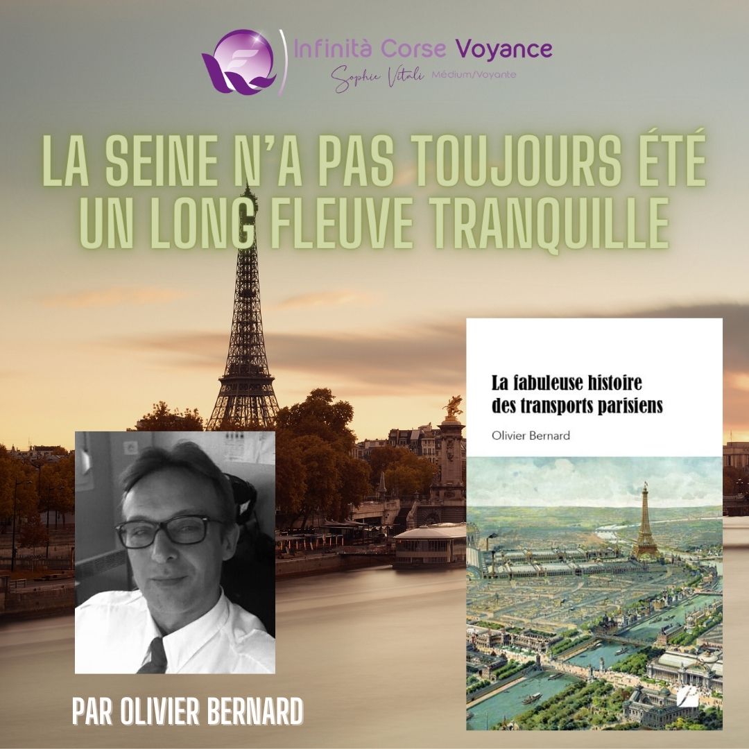 La Seine n’a pas toujours été un long fleuve tranquille : La fabuleuse histoire des transports parisiens par Olivier Bernard / Le blog de Sophie Vitali