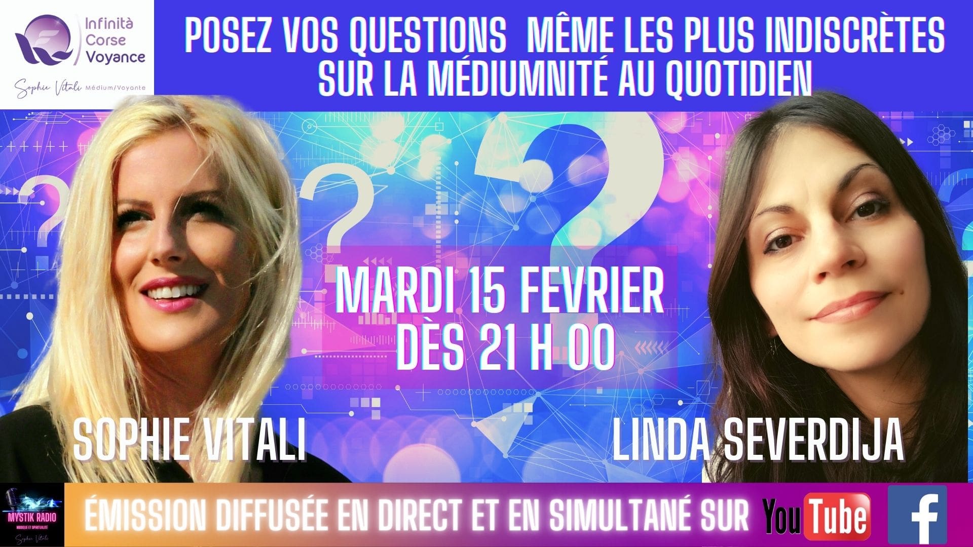 La médiumnité au quotidien ? Sophie Vitali & Linda Servidija répondent à vos questions même les plus indiscrètes ! 15.02.2022