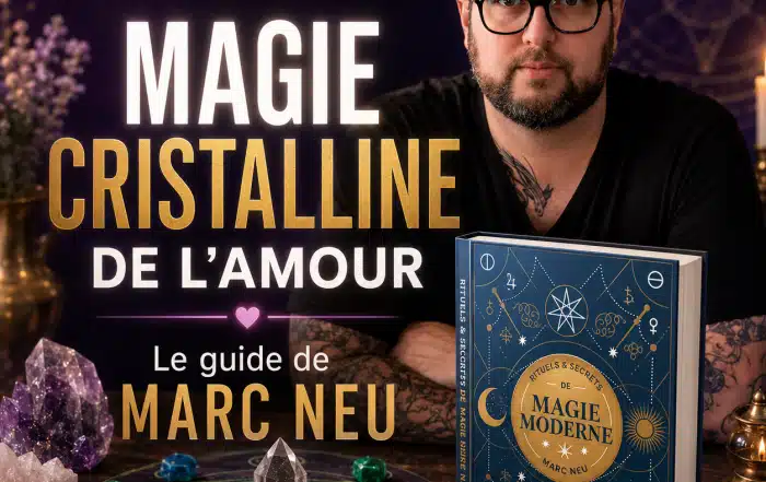 Magie cristalline de l’amour avec Marc Neu, son livre Rituels et secrets de magie moderne, cristaux et mandala rituel