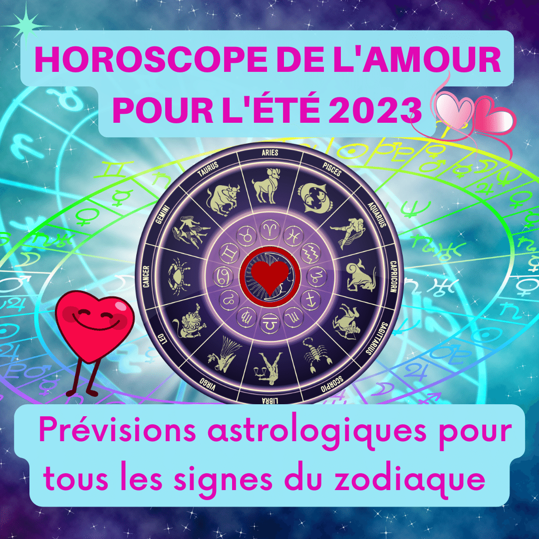 Horoscope de l'amour pour l'été 2023 : Prévisions astrologiques pour tous les signes du zodiaque | Sophie Vitali
