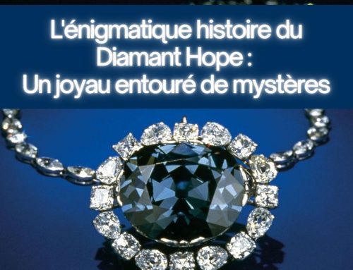 L’énigmatique histoire du diamant Hope : un joyau entouré de mystères