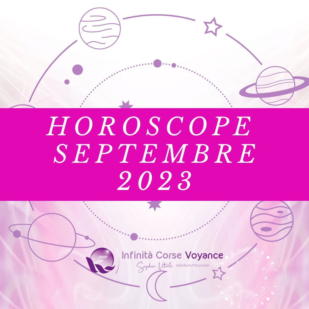 Prévisions Astrologiques Septembre 2023 : Horoscope mensuel pour chaque signe du Zodiaque