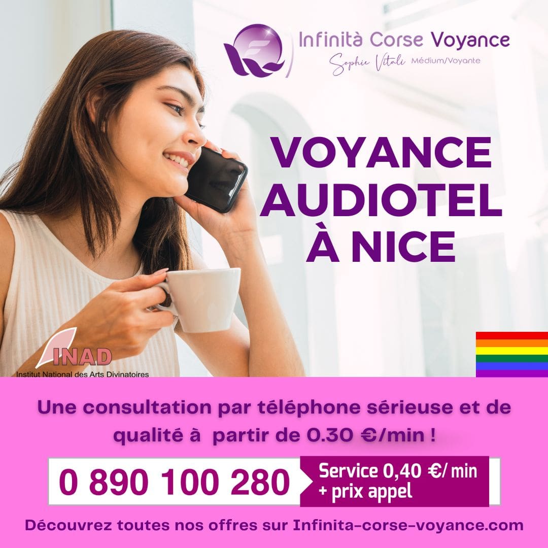 Voyance par audiotel à Nice : une consultation par téléphone sérieuse et de qualité avec les meilleurs voyants de Sophie Vitali