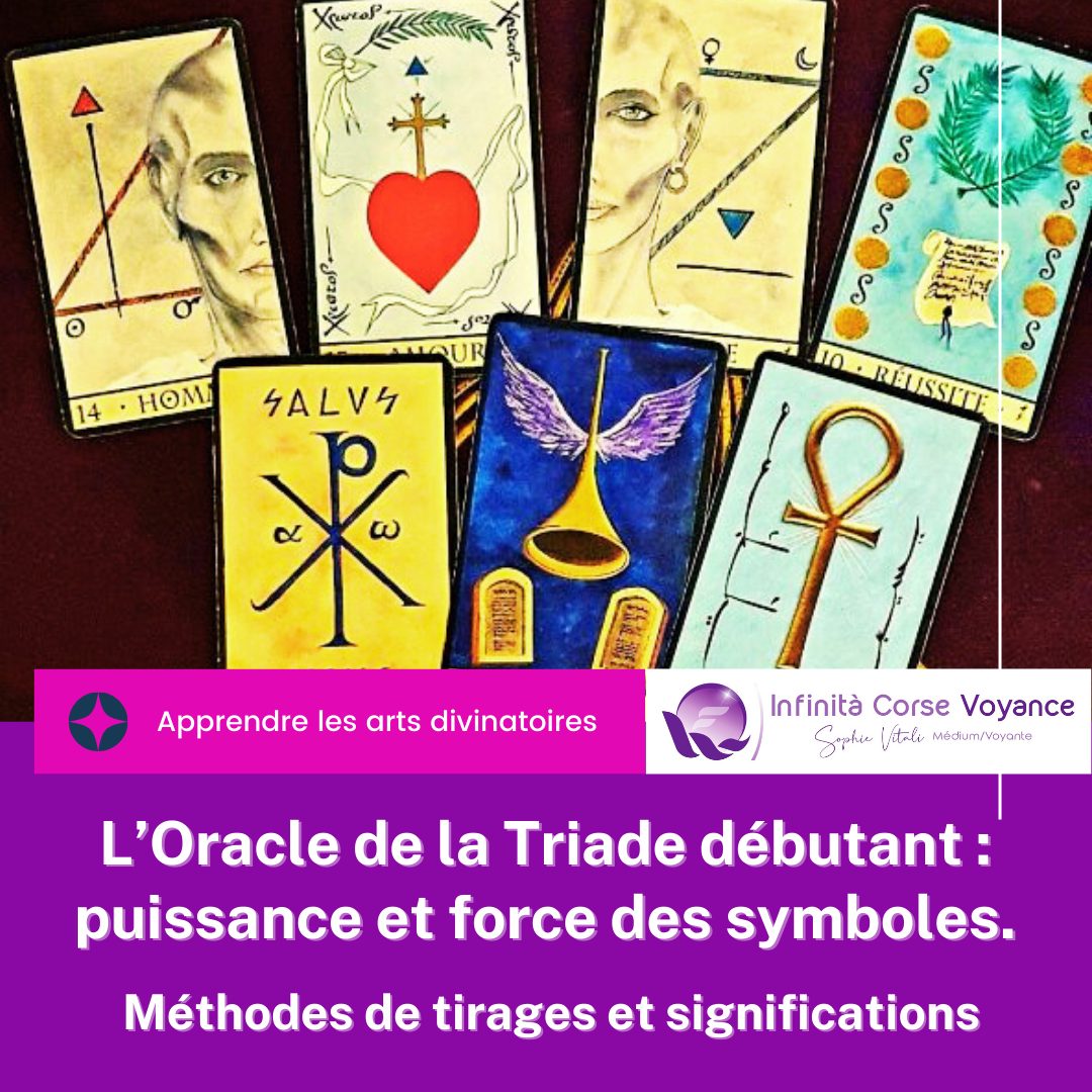 Oracle de la Triade : signification et interprétation des cartes - Méthodes de tirages - Sophie Vitali