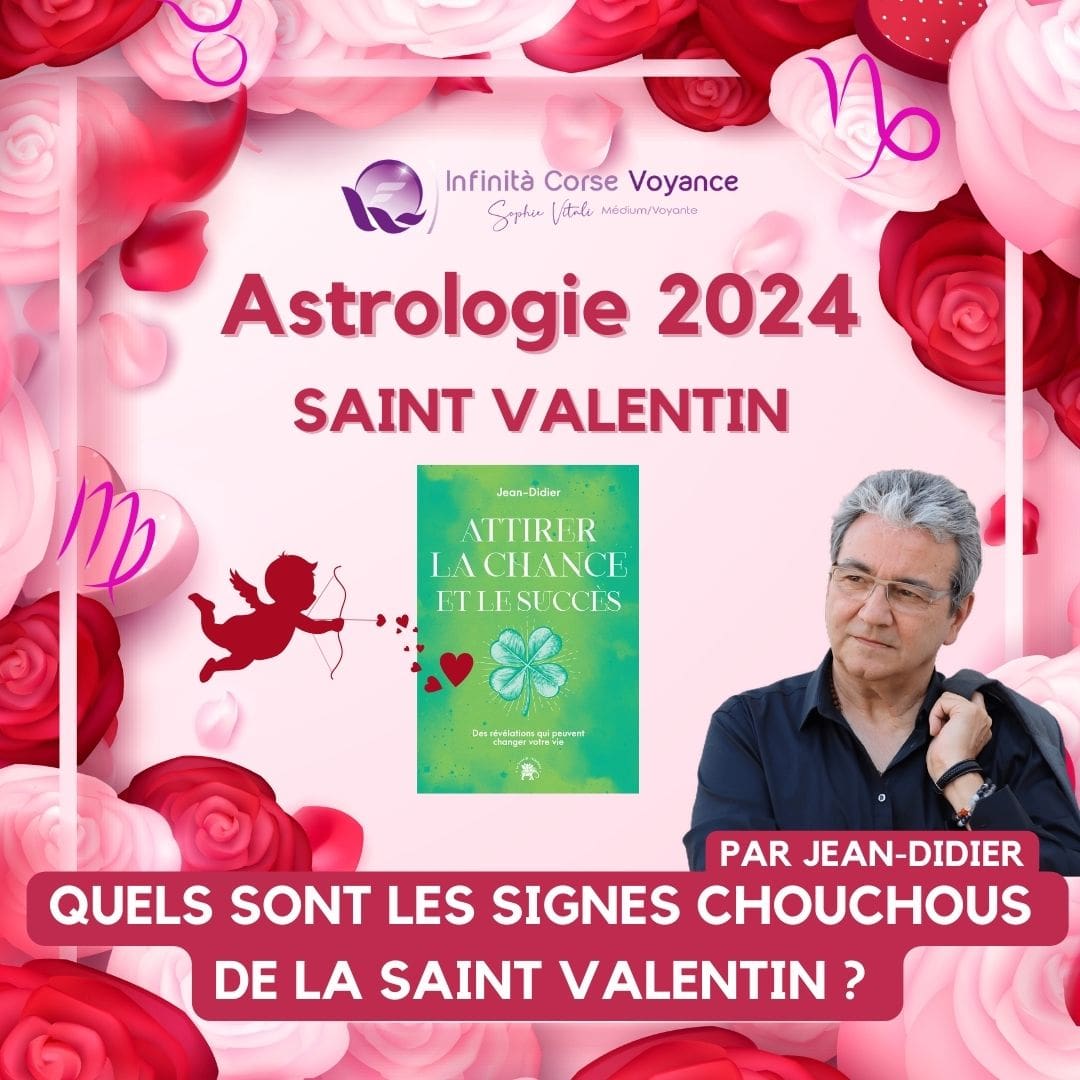 Astrologie 2024 : quels sont les signes chouchous de la Saint Valentin ? Par Jean-Didier