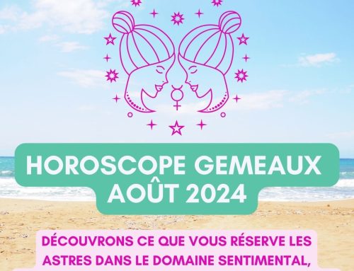 Horoscope Gémeaux Août 2024 gratuit, complet et détaillé