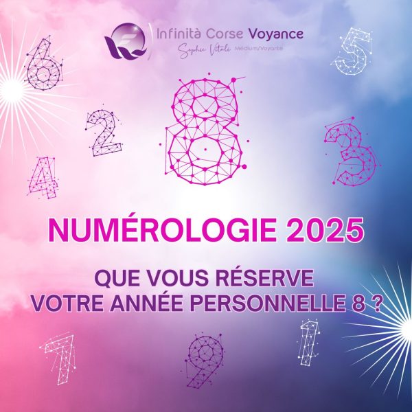 Année personnelle 8 en numérologie 2025 : amour, travail, argent, santé et spiritualité