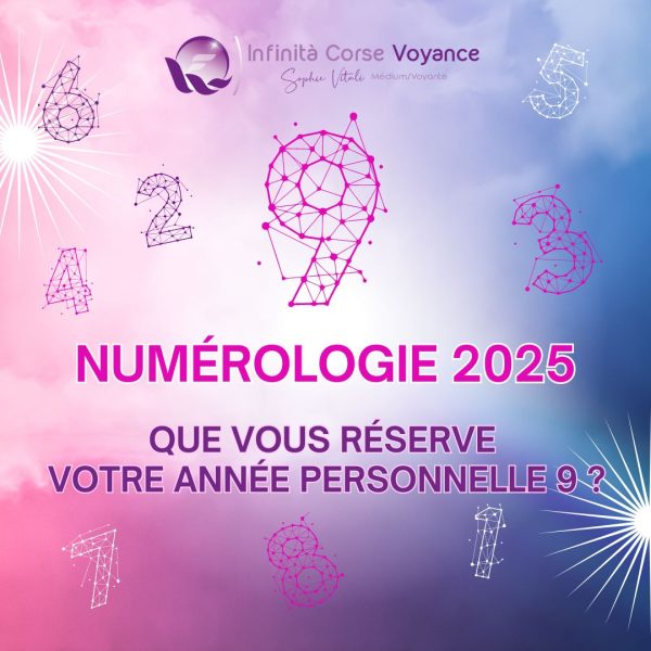 Année personnelle 9 en numérologie 2025 : amour, travail, argent, santé et spiritualité