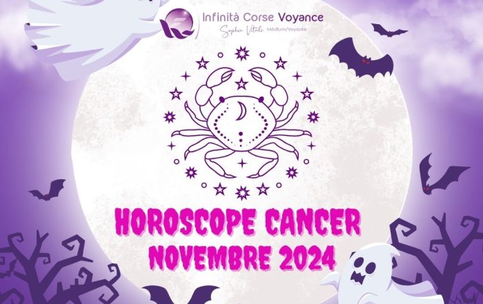 Horoscope Cancer novembre 2024 gratuit, complet et détaillé - Astrologie gratuite avec Sophie Vitali célèbre médium et voyante corse - Astrologie gratuite