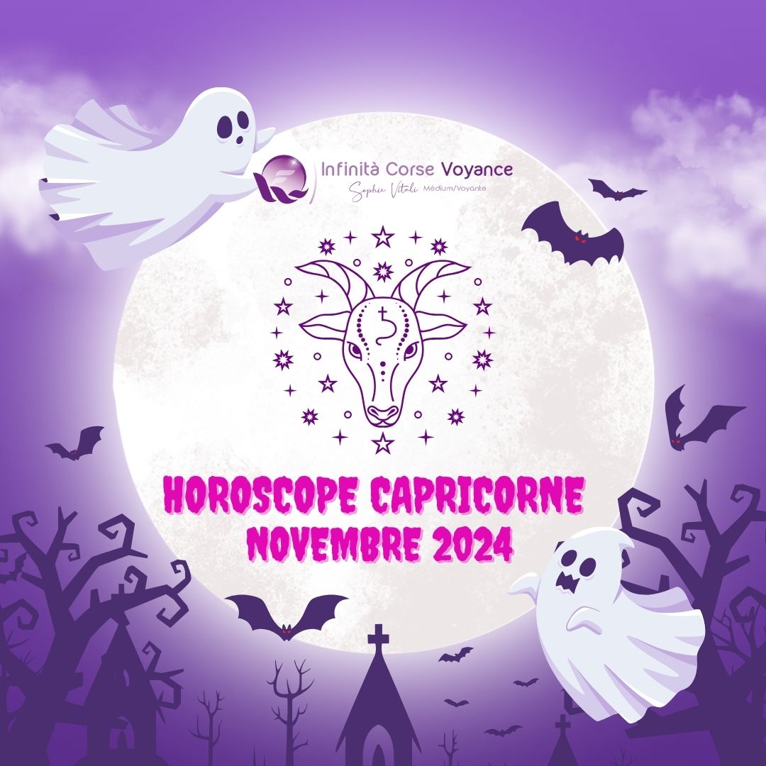 Horoscope Capricorne novembre 2024 gratuit, complet et détaillé - Astrologie gratuite avec Sophie Vitali célèbre médium et voyante corse - Astrologie gratuite