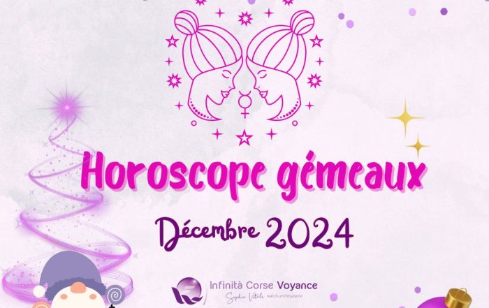 Horoscope Gémeaux Décembre 2024 gratuit, complet et détaillé avec un astrologue qualifié du cabinet d'astrologie en ligne de Sophie Vitali célèbre médium/voyante corse