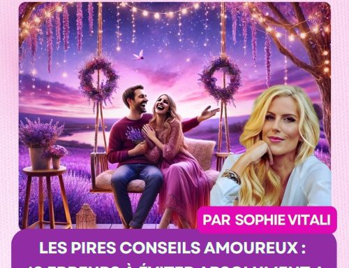 Les pires conseils amoureux : 10 erreurs à éviter absolument pour une relation réussie !