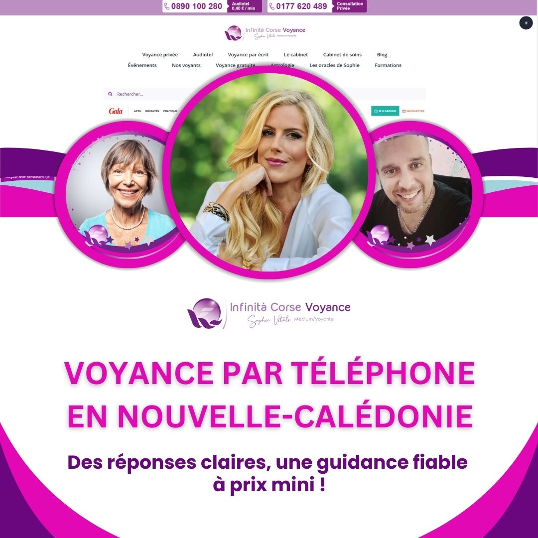 Voyance par téléphone en Nouvelle-Calédonie – Guidance fiable et sérieuse avec Sophie Vitali célèbre voyante et ses médiums qualifiés. 