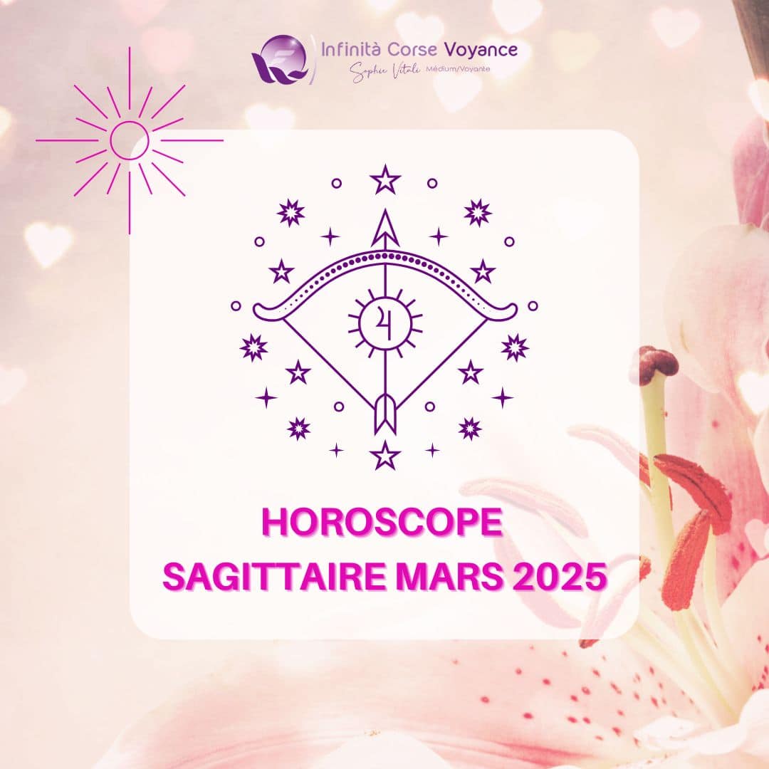 Horoscope Sagittaire mars 2025 gratuit : prévisions complètes amour, travail, argent, santé, spiritualité avec un astrologue qualifié du cabinet d'astrologie en ligne de Sophie Vitali célèbre médium/voyante corse