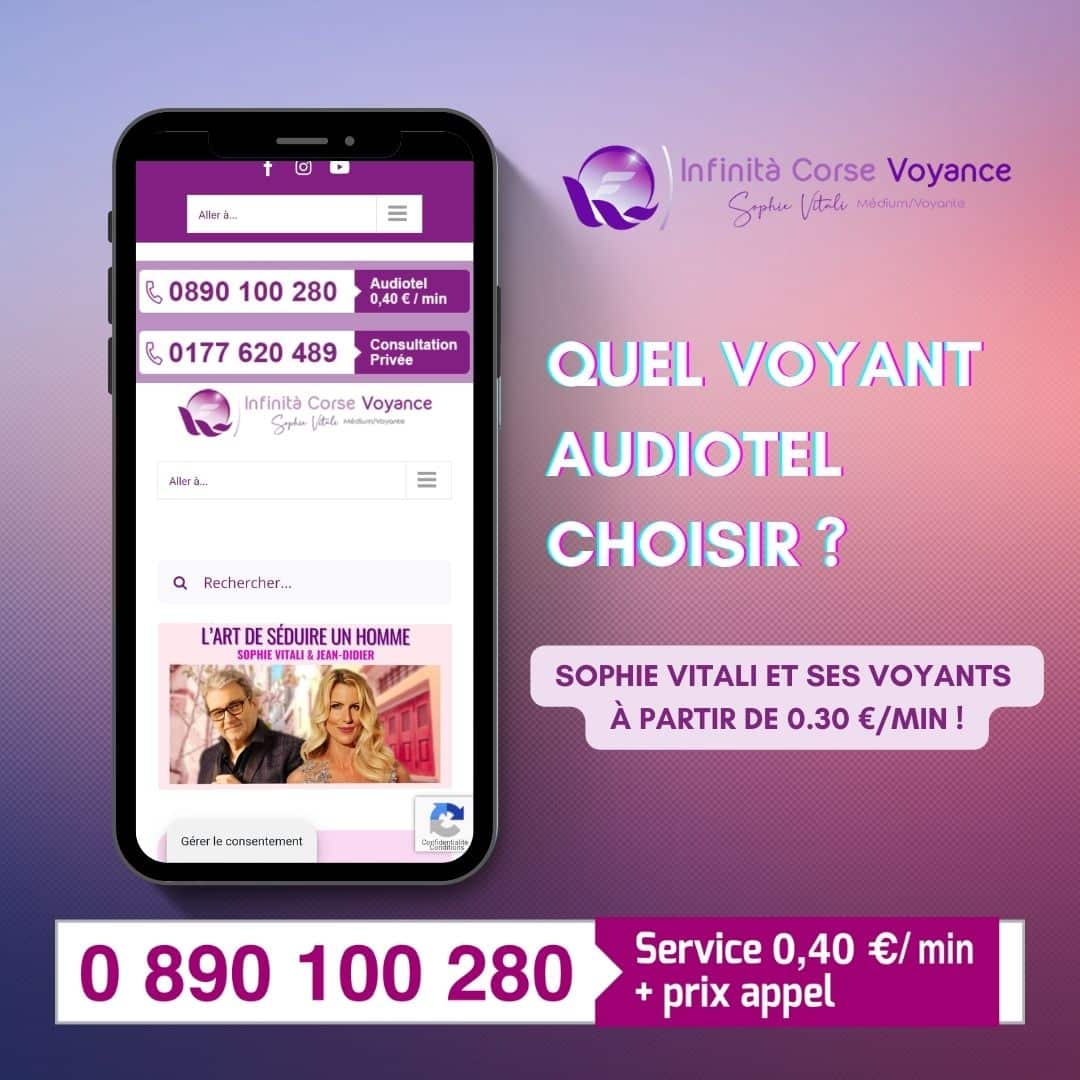 Quel voyant en audiotel choisir ? Découvrez les médiums du cabinet de Sophie Vitali célèbre voyante