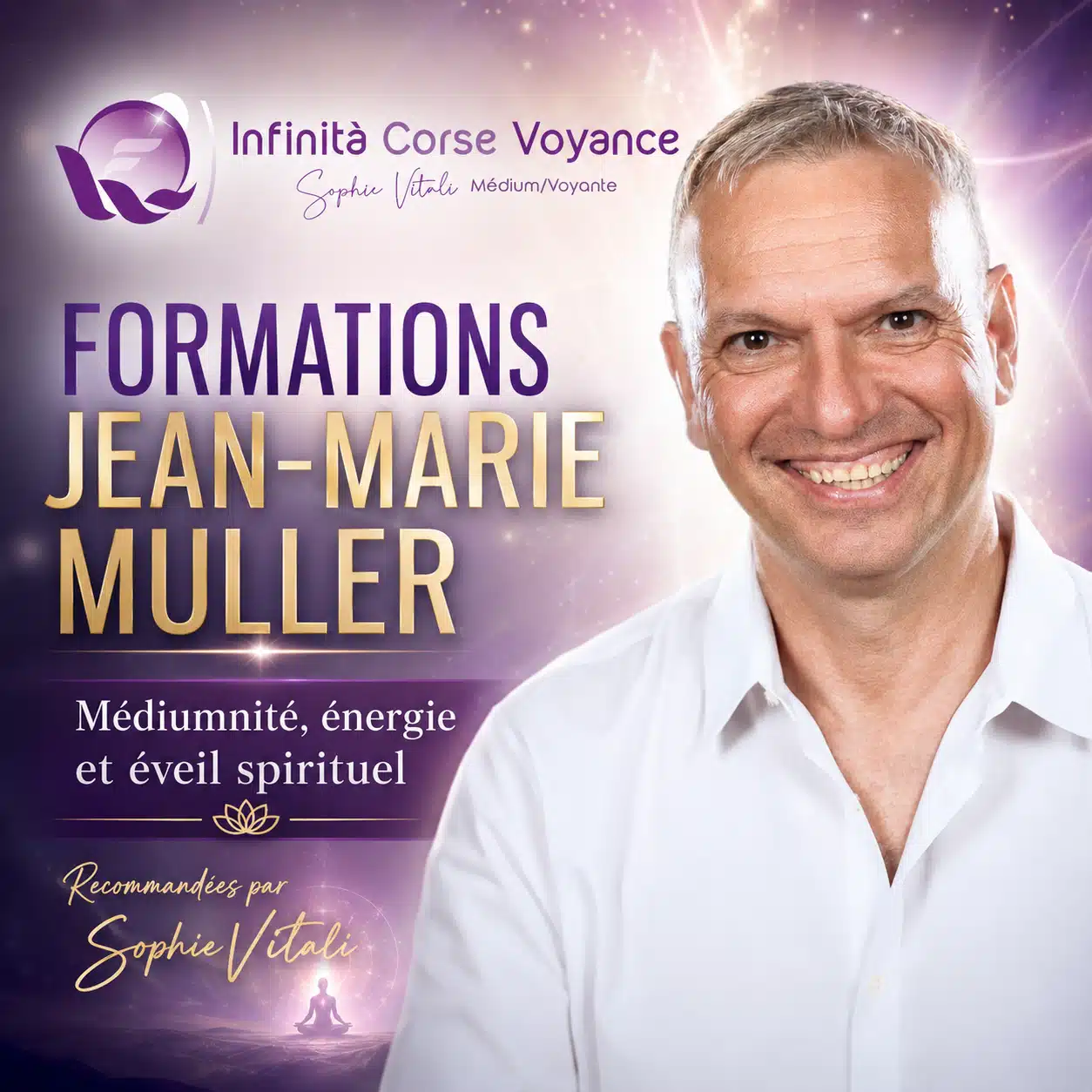 Formations Jean-Marie Muller en médiumnité, énergie et éveil spirituel recommandées par Sophie Vitali