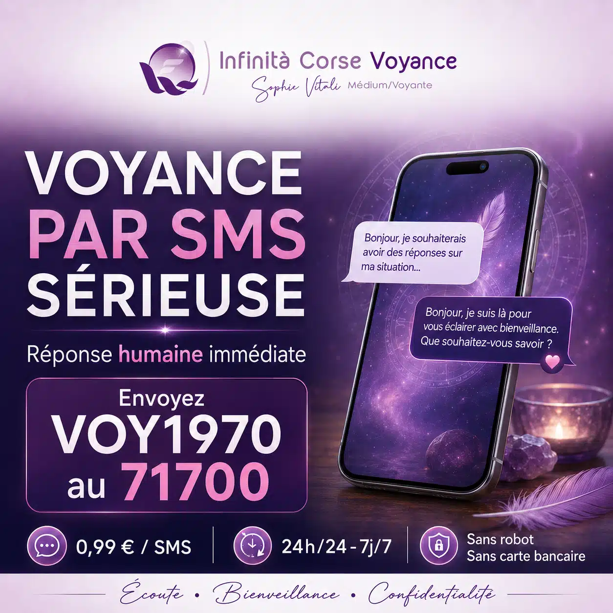 Voyance par SMS sérieuse avec Sophie Vitali et Infinità Corse Voyance, réponse humaine immédiate au 71700, sans robot et sans carte bancaire.
