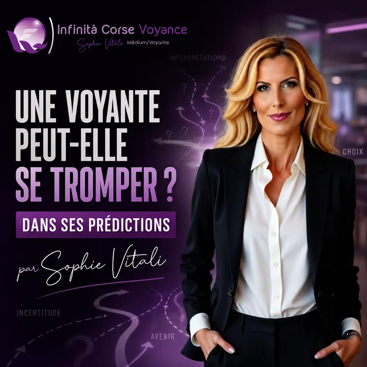 Sophie Vitali illustre la question : une voyante peut-elle se tromper dans ses prédictions ?
